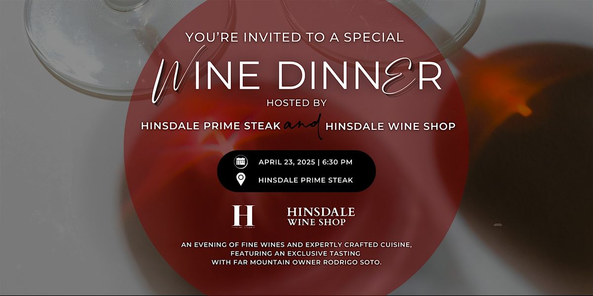 Hinsdale Prime Steak & Hinsdale Wine Shop | Special Wine Dinner