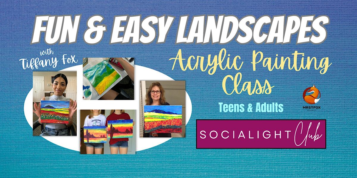 Fun & Easy Impressionist Landscapes - Acrylic Painting for Teens & Adults