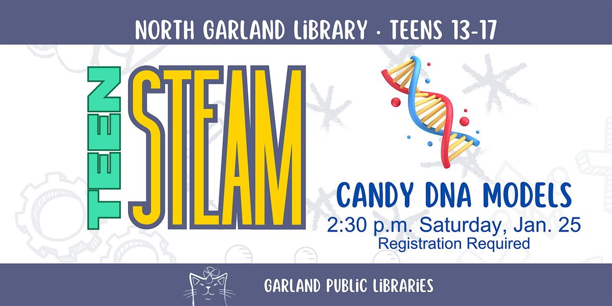 Teen STEAM: Candy DNA Models