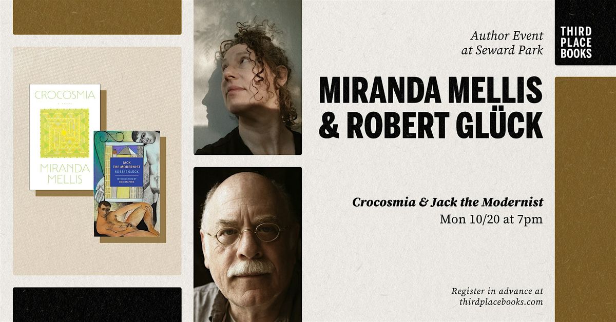 Miranda Mellis and Robert Gl\u00fcck \u2014 'Crocosmia' and 'Jack the Modernist'