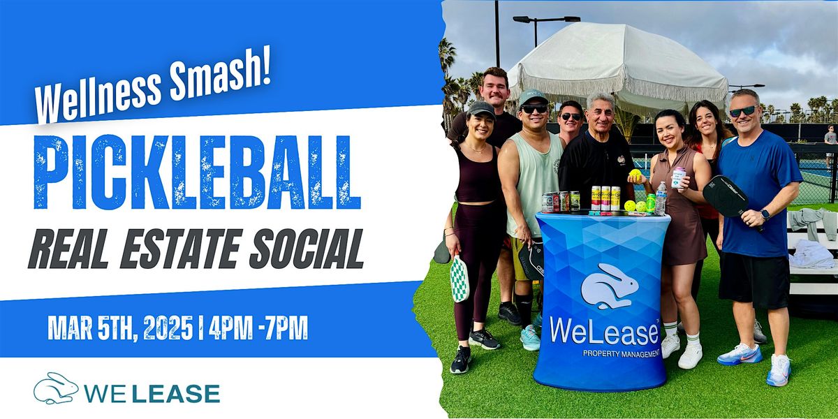 Wellness Smash! Pickleball & Real Estate Social