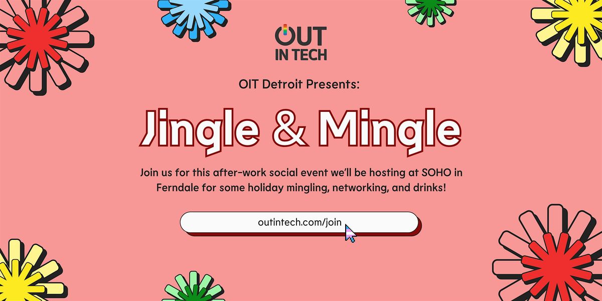 Out in Tech Detroit l Jingle & Mingle Mixer