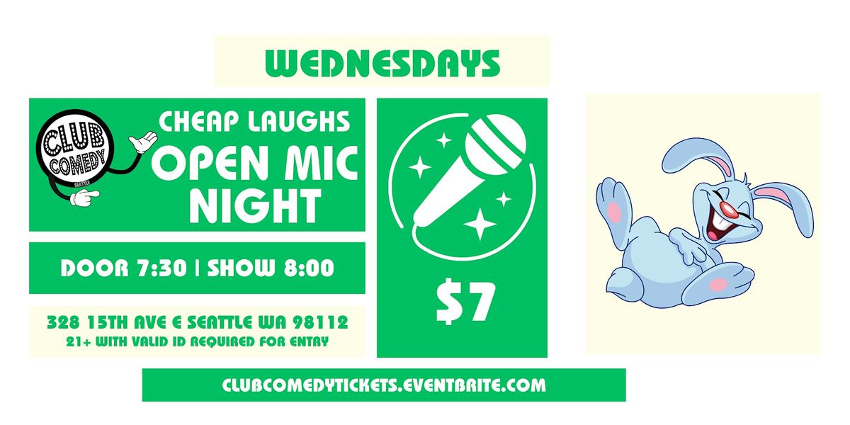 Club Comedy Seattle Cheap Laughs Open Mic Night 3\/12\/2025 8:00PM