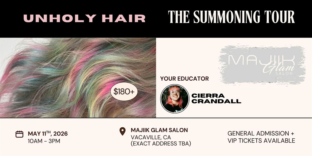 THE SUMMONING TOUR -- MAJIIK GLAM SALON & PLANT SHOP, Vacaville CA