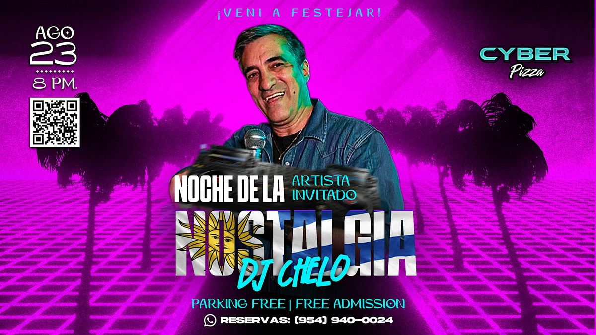 Noche de la Nostalgia - DJ Chelo