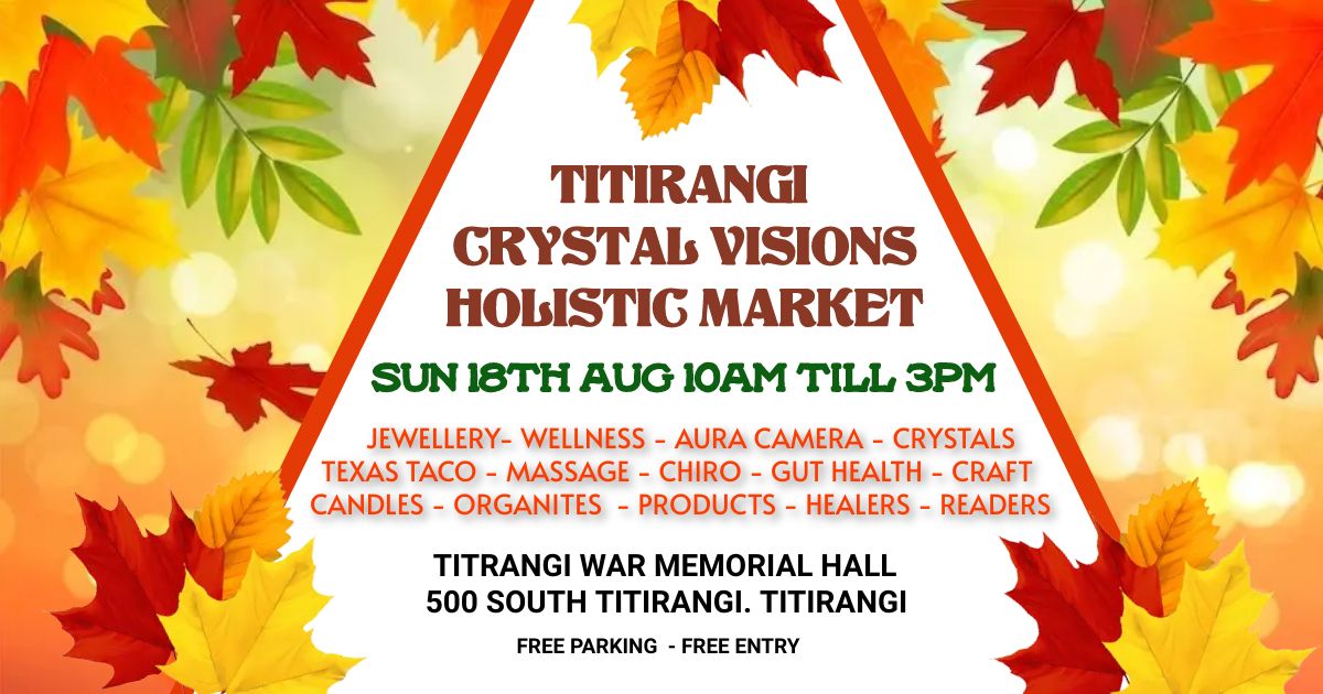 TITIRANGI - Crystal Visions Holistic Market