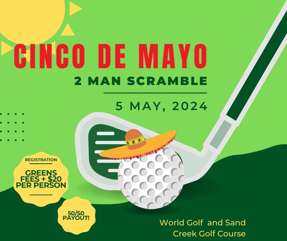 Cinco De Mayo 2\/Man Scramble Tournament