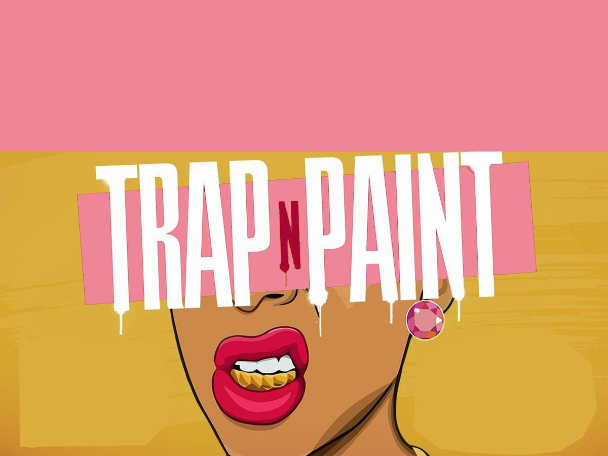 Trap N Paint Tuesdays