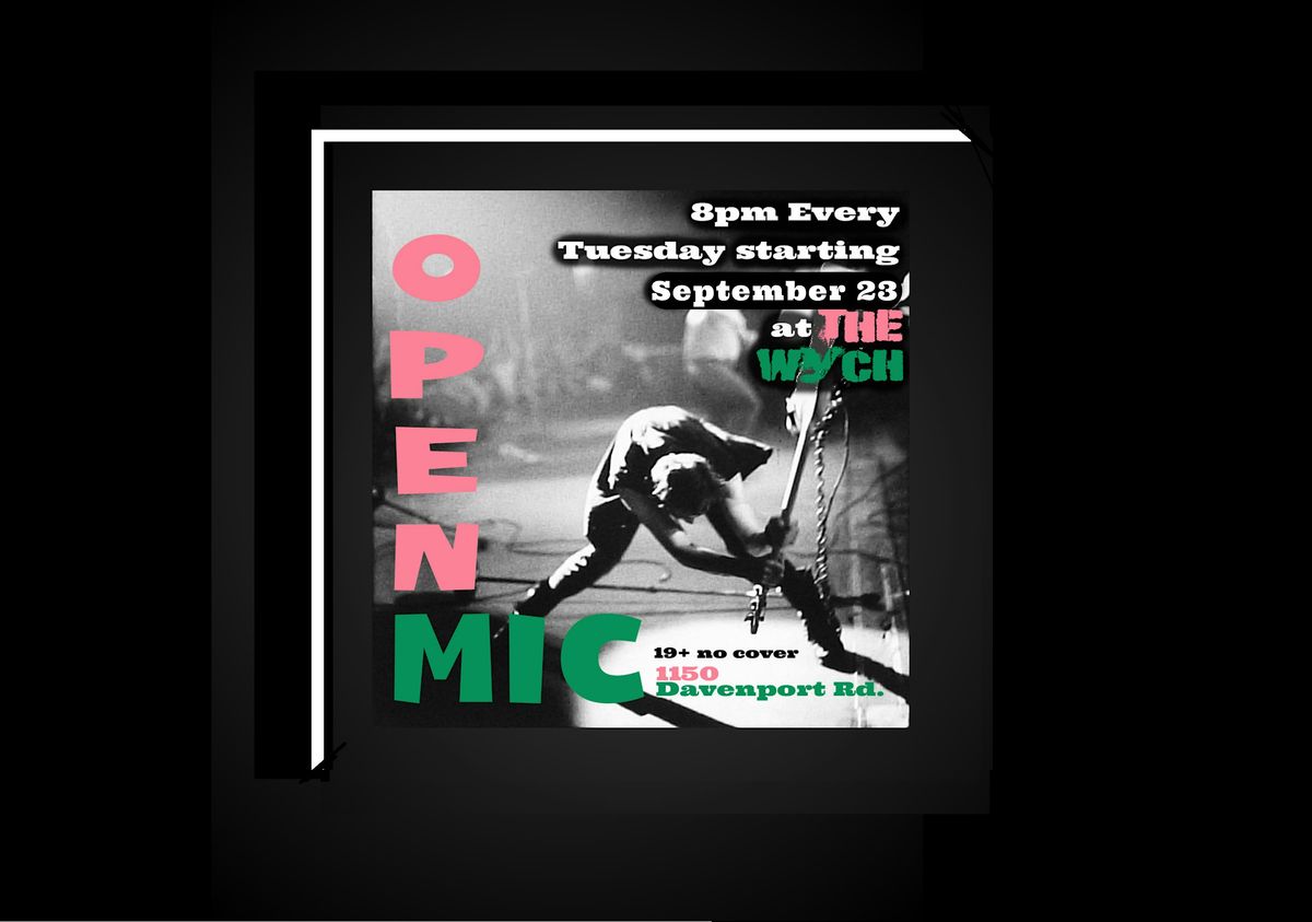 Open Mic - Industry Night - Every Tuesday @ The Wych