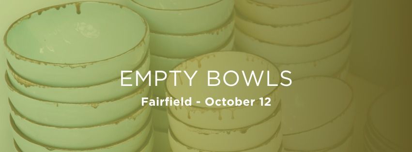 Empty Bowls 2024 - Fairfield 