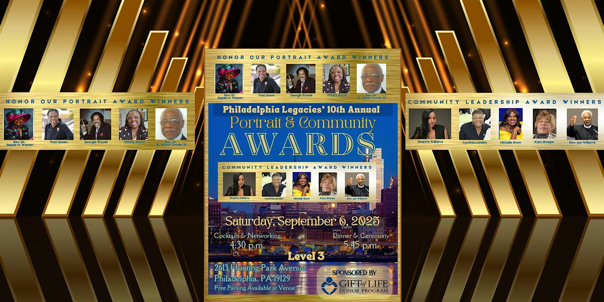 Philadelphia Legacies 10th Annual Portrait & Community Awards