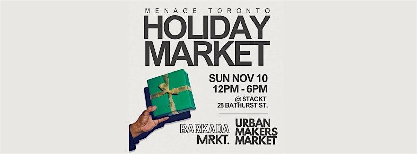 MENAGE TORONTO HOLIDAY MARKET