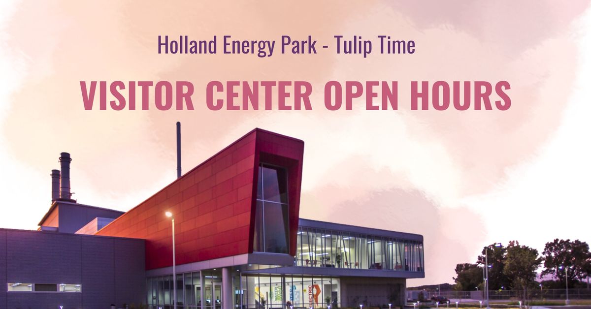 Holland Energy Park Tulip Time Open Hours