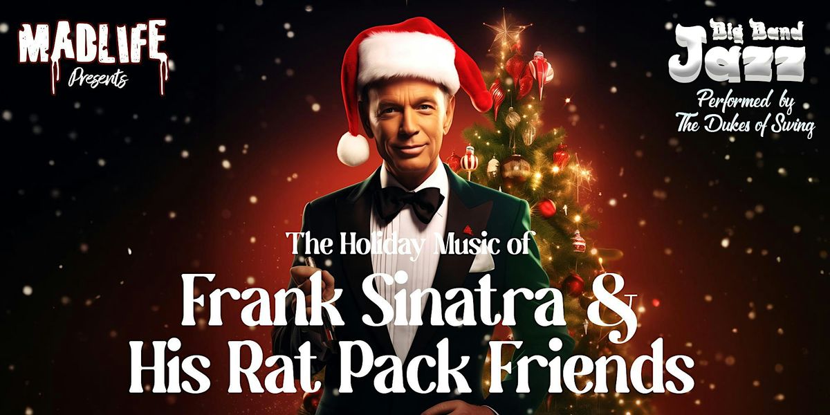 Big Band Jazz \u2014 The Holiday Music of Frank Sinatra & Friends