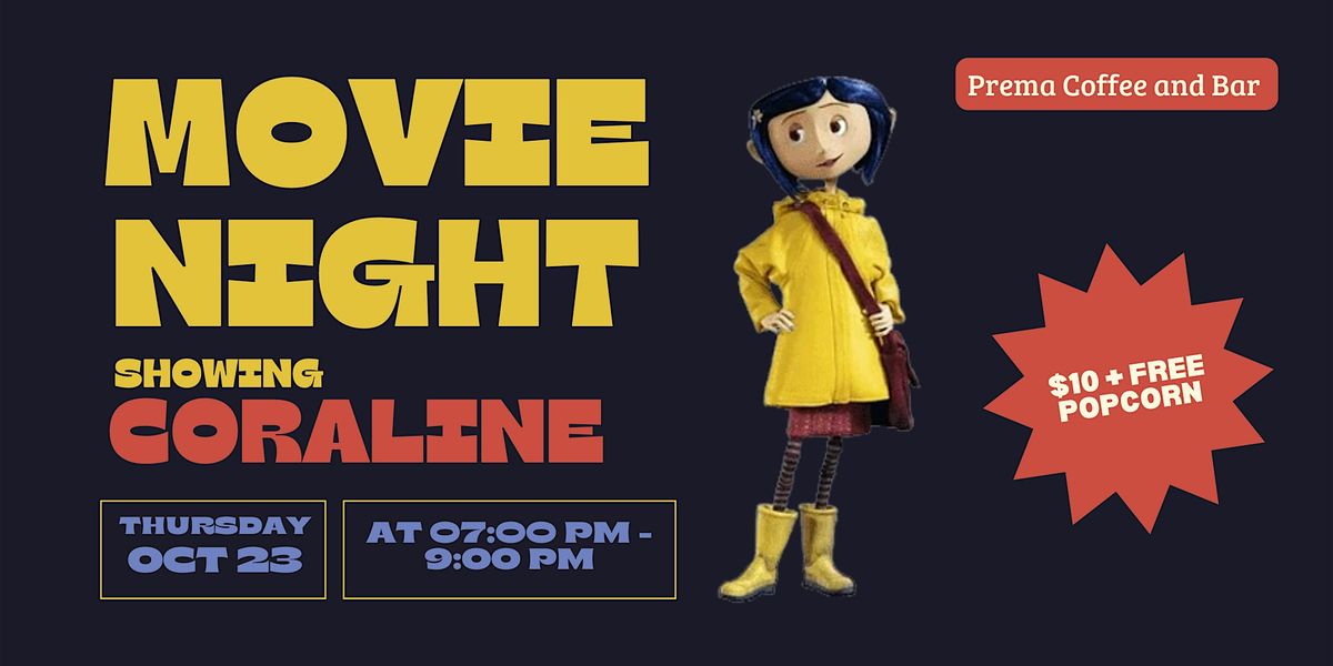 Movie Night at Prema: Coraline