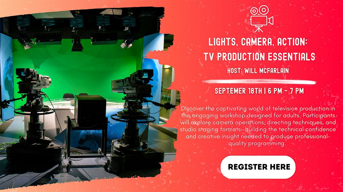 Deep Digital: Lights, Camera, Action: TV Production Essentials