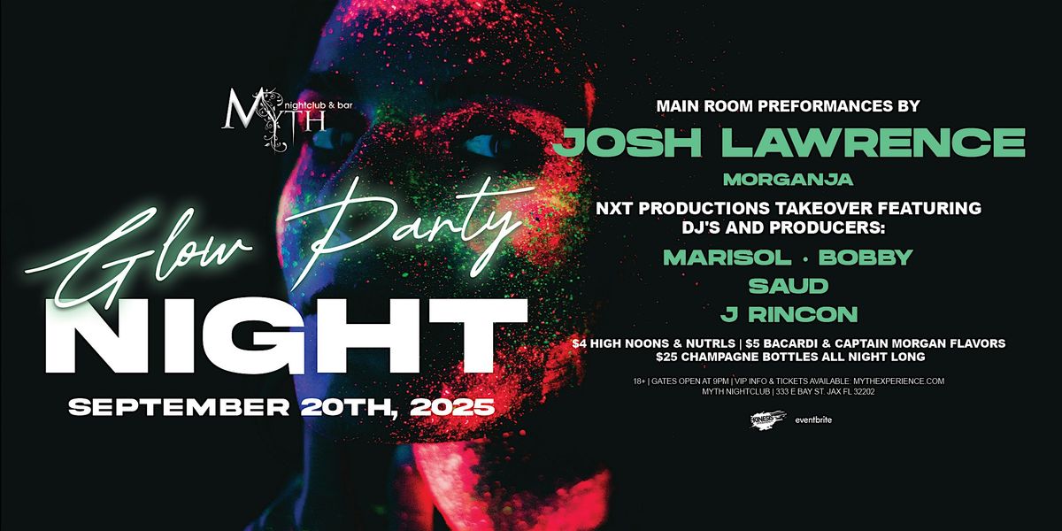 Glow Party at Myth Nightclub feat. JOSH LAWRENCE | Saturday 9.20.25