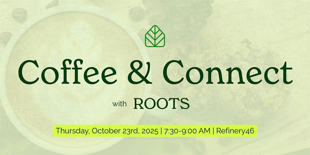 October Coffee & Connect with Roots