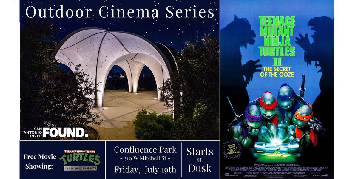 07\/19: Teenage Mutant Ninja Turtles 2: Secret of the Ooze (1991), Confluence Park