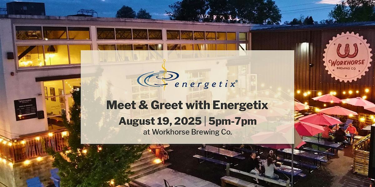 Meet and Greet with Energetix