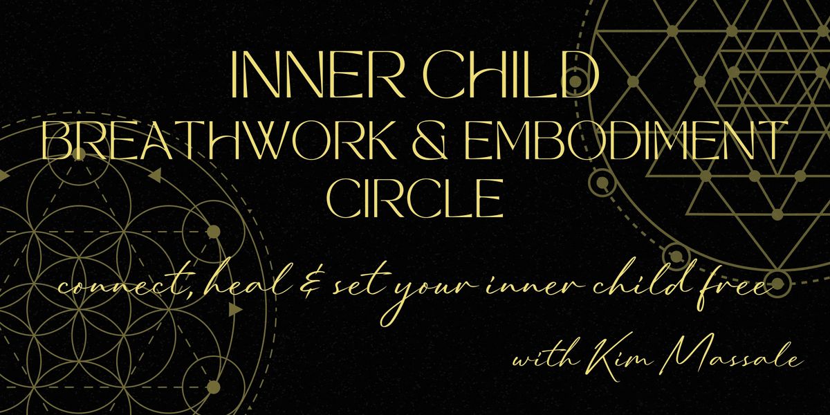 Inner Child Breathwork and Embodiment Circle