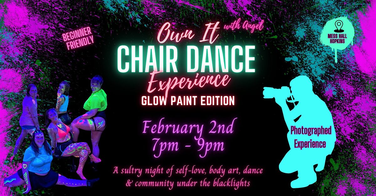 Own It Chair Dance Experience - Glow Edition - Feb. 2nd - Hopkins