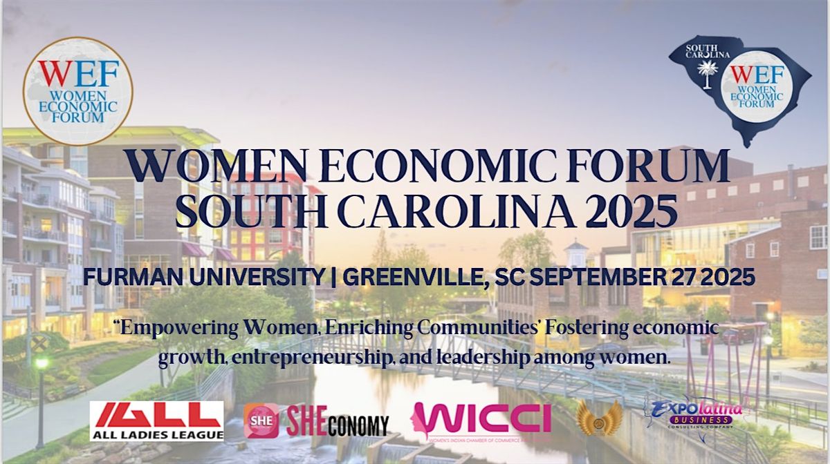 WOMEN ECONOMIC FORUM WEF SOUTH CAROLINA 2025