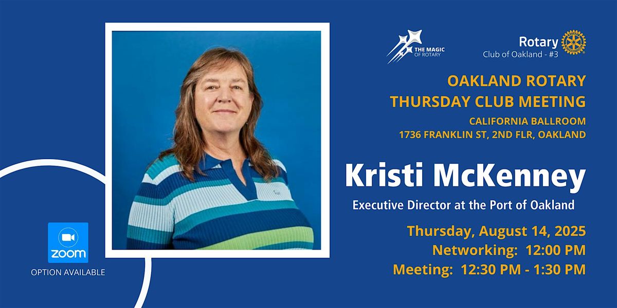 Thursday: Kristi McKenney, Executive Director of the Port of Oakland