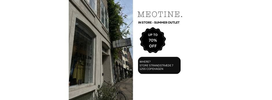 ? MEOTINE. Summer Outlet - Save Up to 70% Only in Store! ?