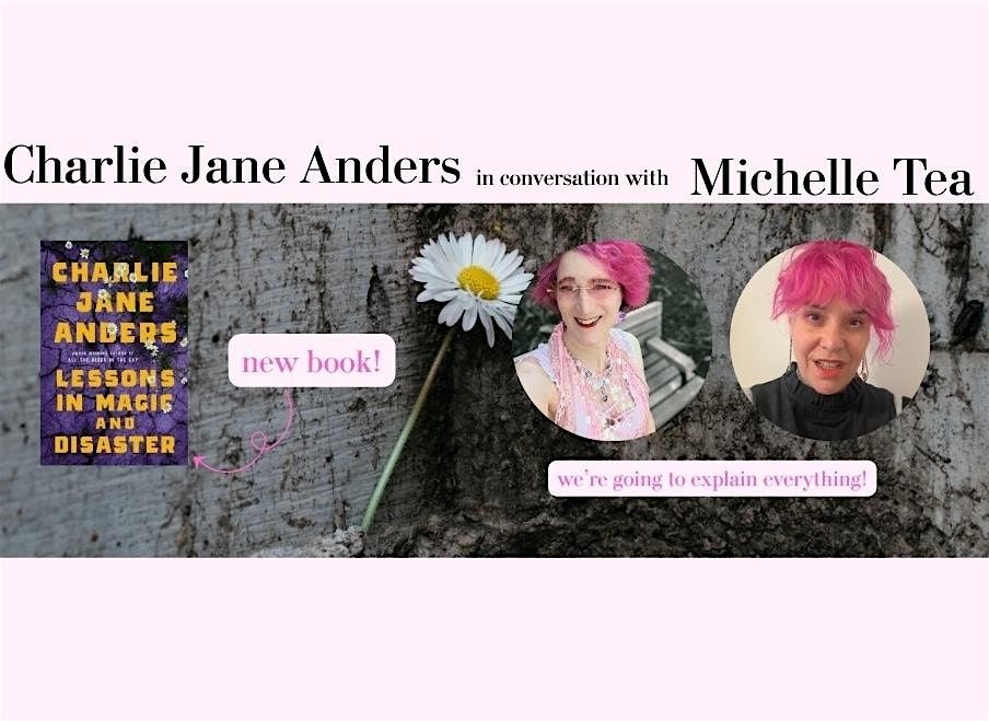 Charlie Jane Anders in conversation with Michelle Tea