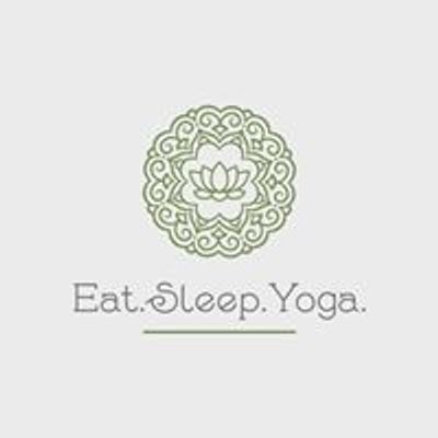 Eat. Sleep. Yoga
