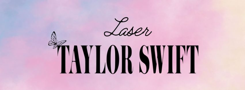 Laser Taylor Swift