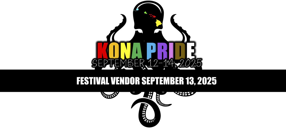 VENDOR: Kona Pride Festival 2025