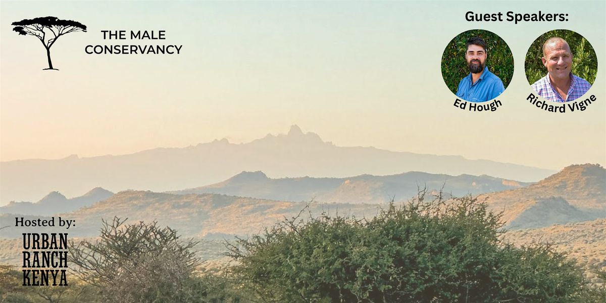 A New Dawn on Conservation: Male Conservancy