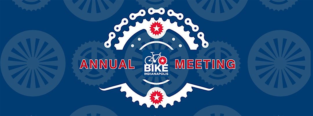 Bike Indianapolis 2025 Annual Meeting