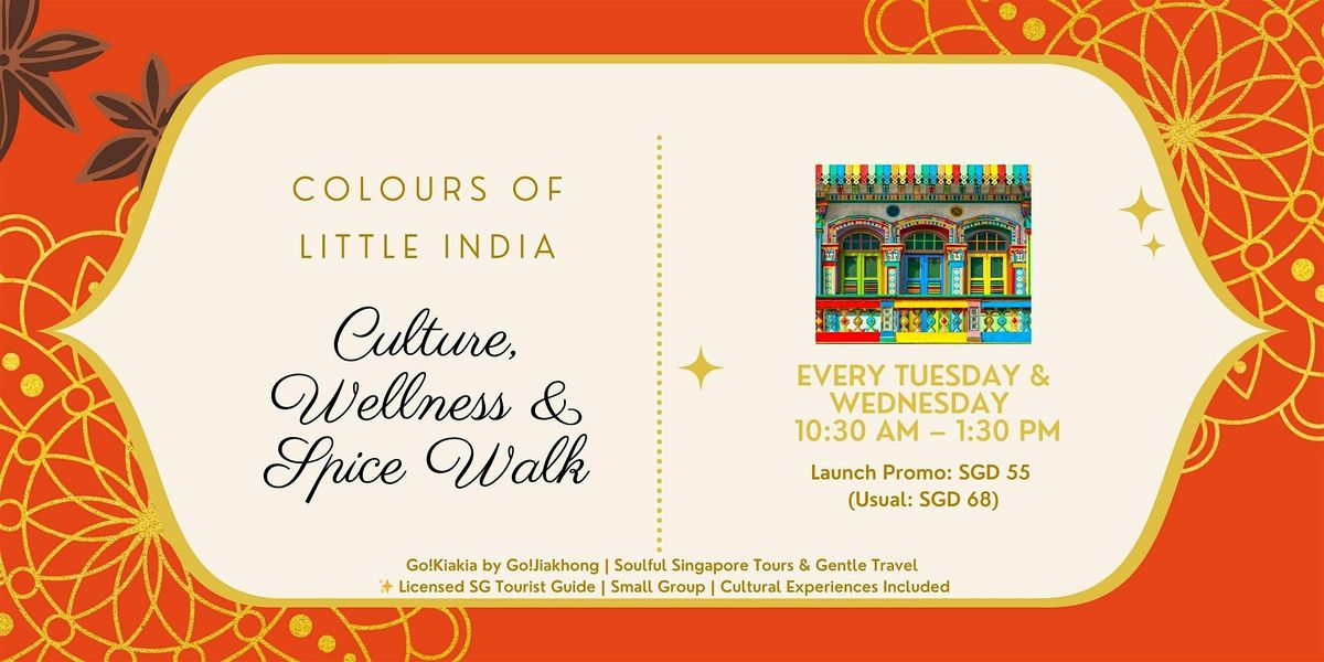 Colours of Little India: Culture, Wellness & Spice Walk