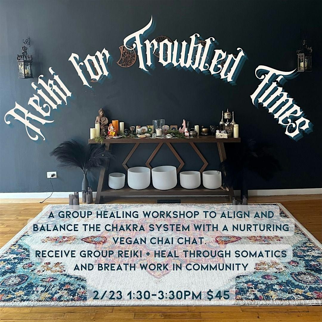 Reiki for Troubled Times