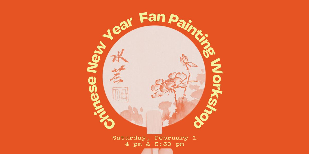 Chinese New Year Fan Painting Workshop (5:30 pm)