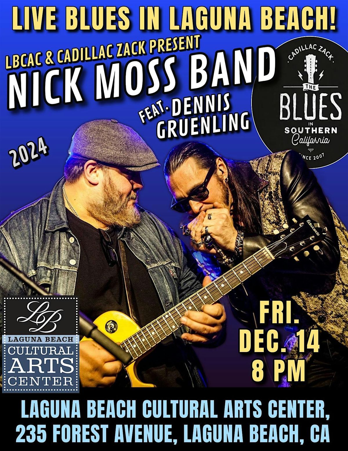 NICK MOSS BAND feat. DENNIS GRUENLING - Blues Greats - in Laguna Beach!