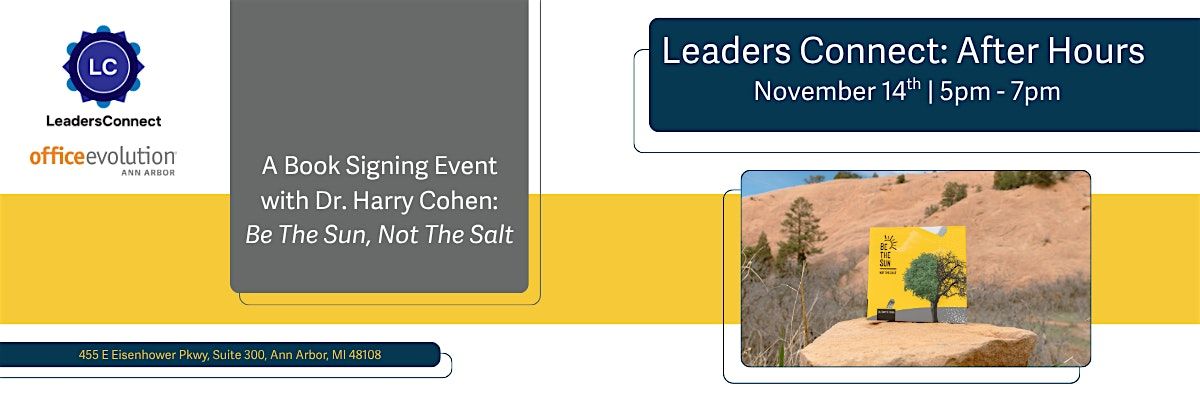 LeadersConnect After Hours: Be the Sun, Not the Salt