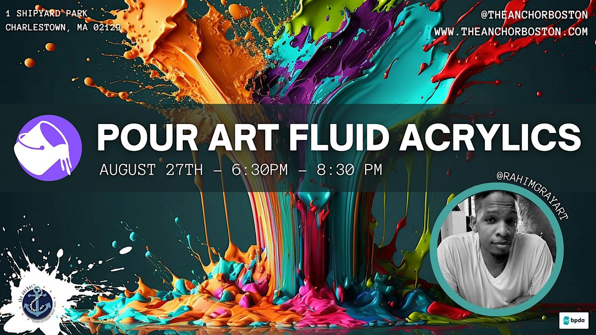 Pour Art Fluid Acrylics @ The Anchor
