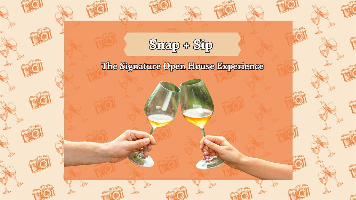 Snap + Snip Open House