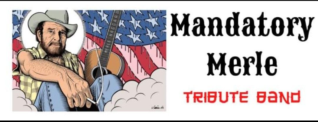 \ud83c\udf1f MANDATORY MERLE - TRIBUTE BAND \ud83c\udf1f  Schultz Saloon 