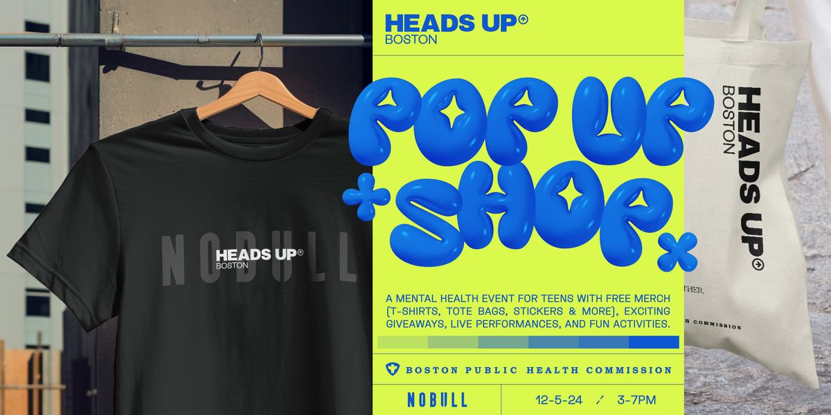 Heads Up: Pop Up Shop for Boston Teens