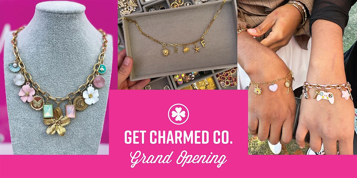 Grand Opening: Get Charmed Co. Charm Bar