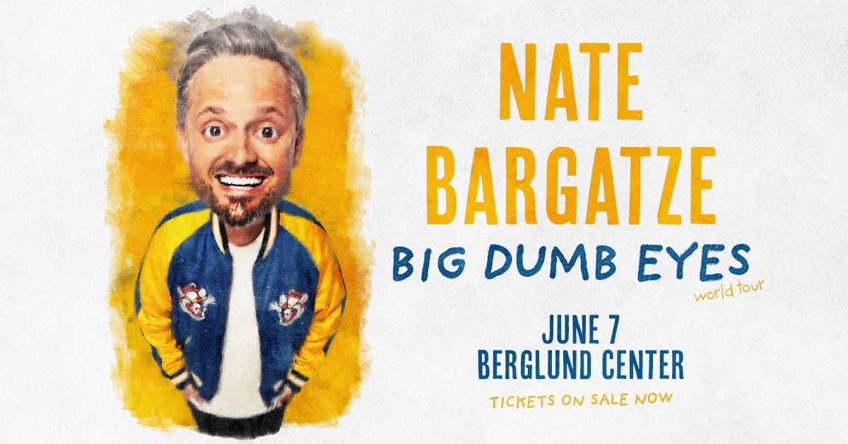 Nate Bargatze: Big Dumb Eyes Tour