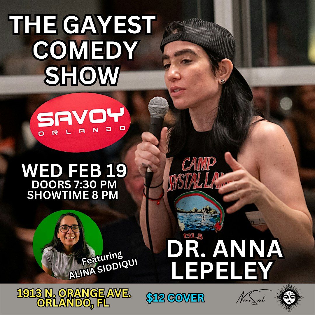 The Gayest Comedy show starring Dr. Anna Lepeley (Orlando, FL)