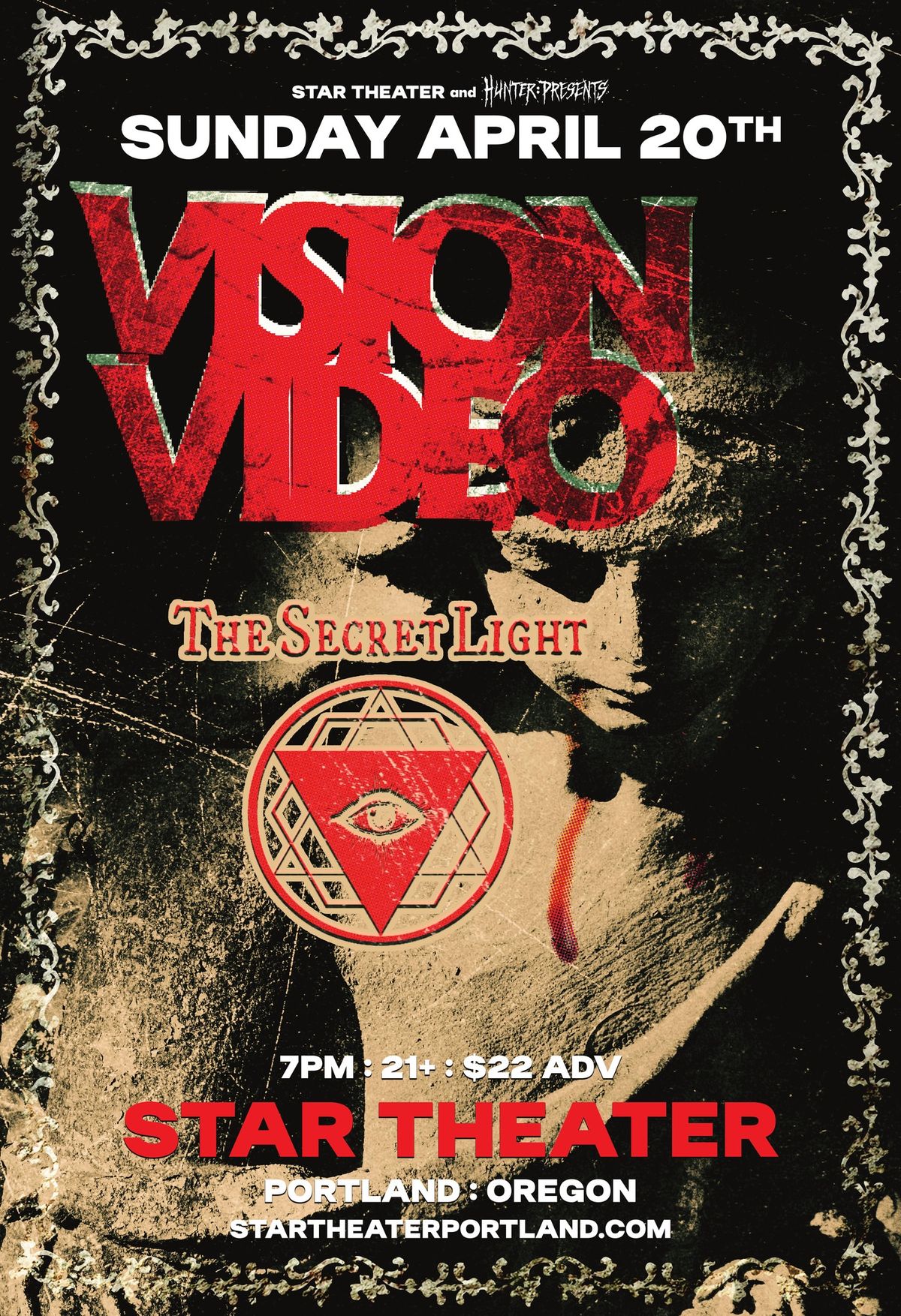 STAR THEATER & HUNTER : PRESENTS  VISION VIDEO \/ THE SECRET LIGHT 4-20, 7PM