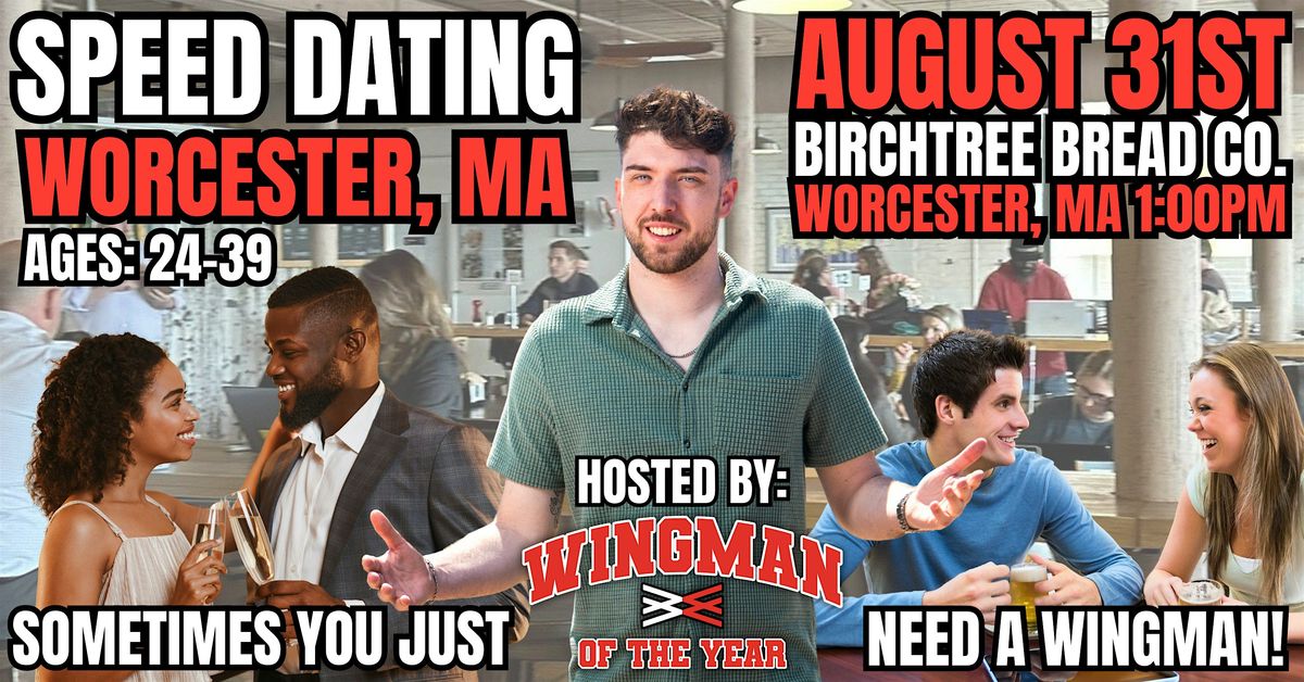 Speed Dating With Wingman Of The Year: Worcester, MA