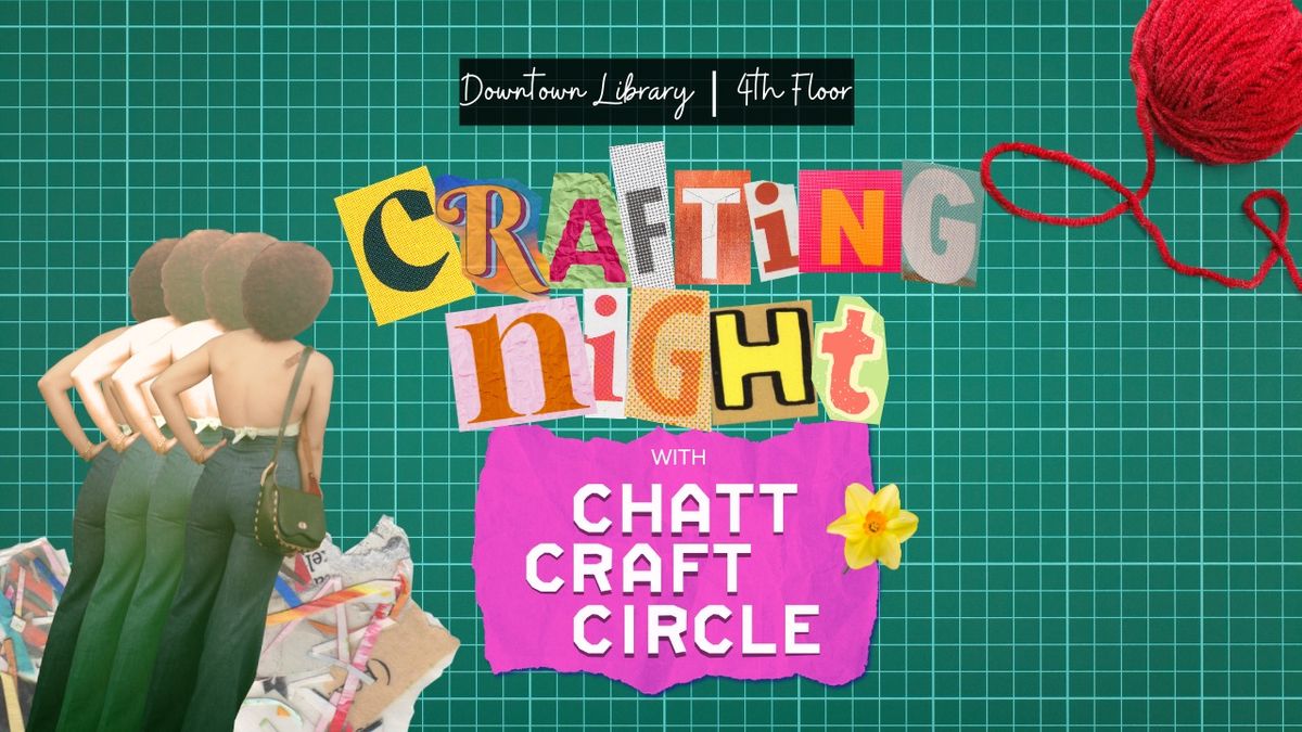 Crafting Night with Chatt Craft Circle (Adults)